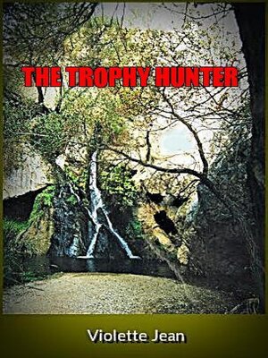 cover image of The Trophy Hunter